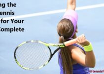 Choosing the Right Tennis Strings for Your Game Complete Guide