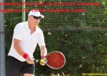Protecting Your Eyes on the Court: Choosing Sunglasses for Tennis Complete Guide